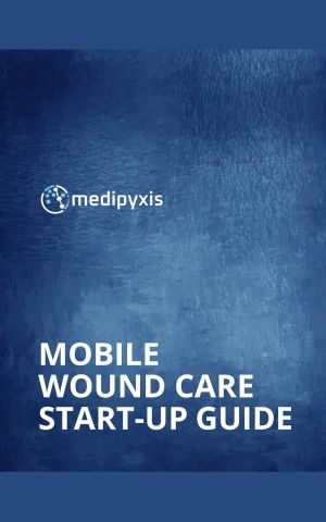 Mobile Wound Care Start-Up Guide